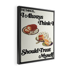 Treat Myself Framed Canvas Print Gallery Image 2