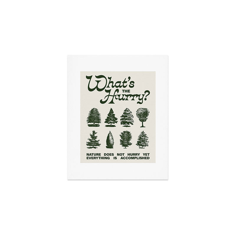 What's The Hurry Art Print Gallery Image 1