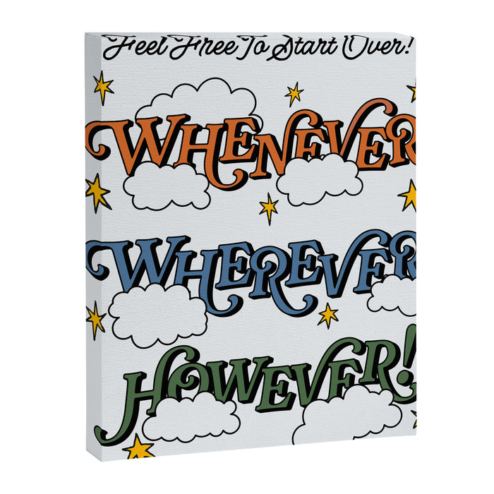 Whenever Wherever However Canvas Print Gallery Image 1