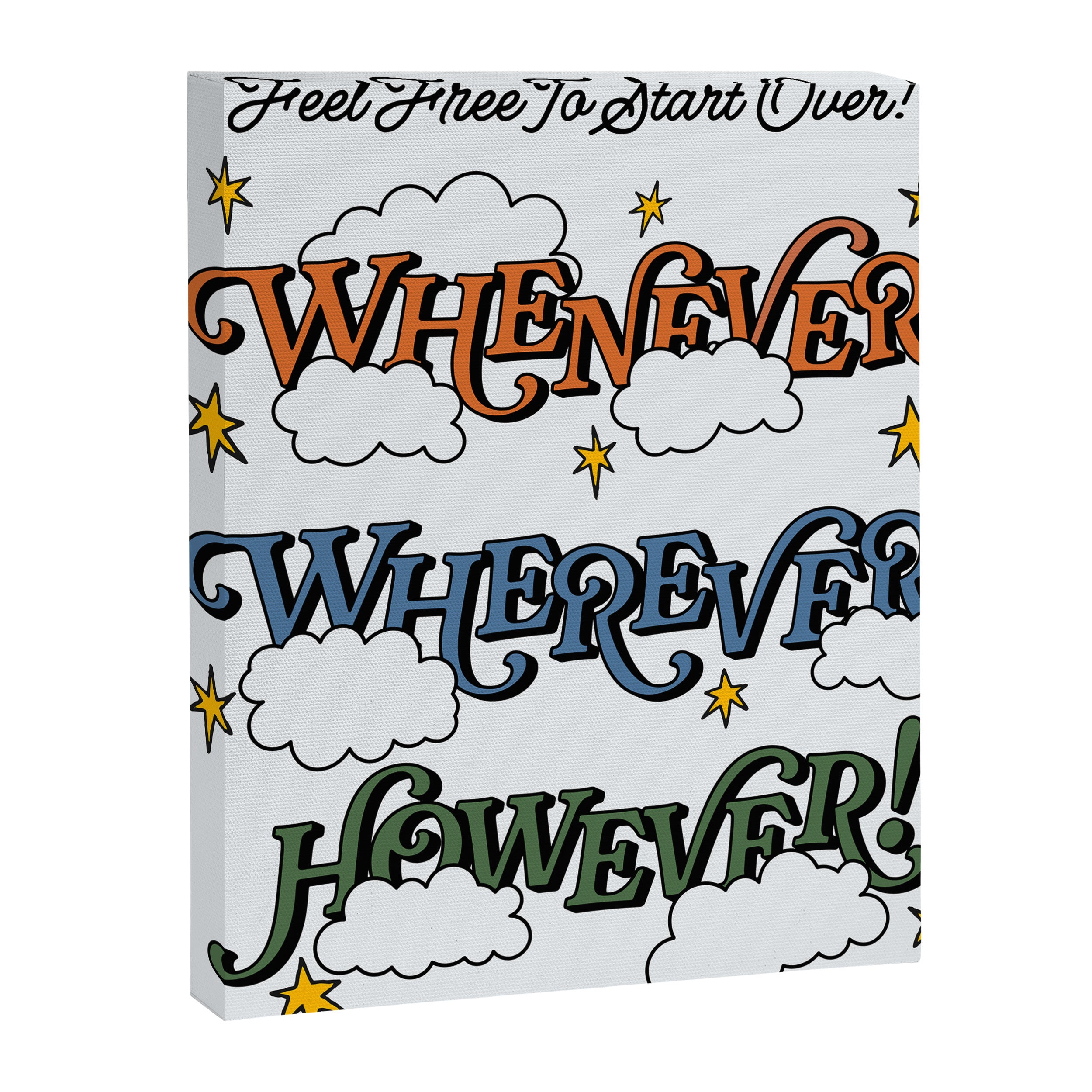 Whenever Wherever However Canvas Print Gallery Image 6