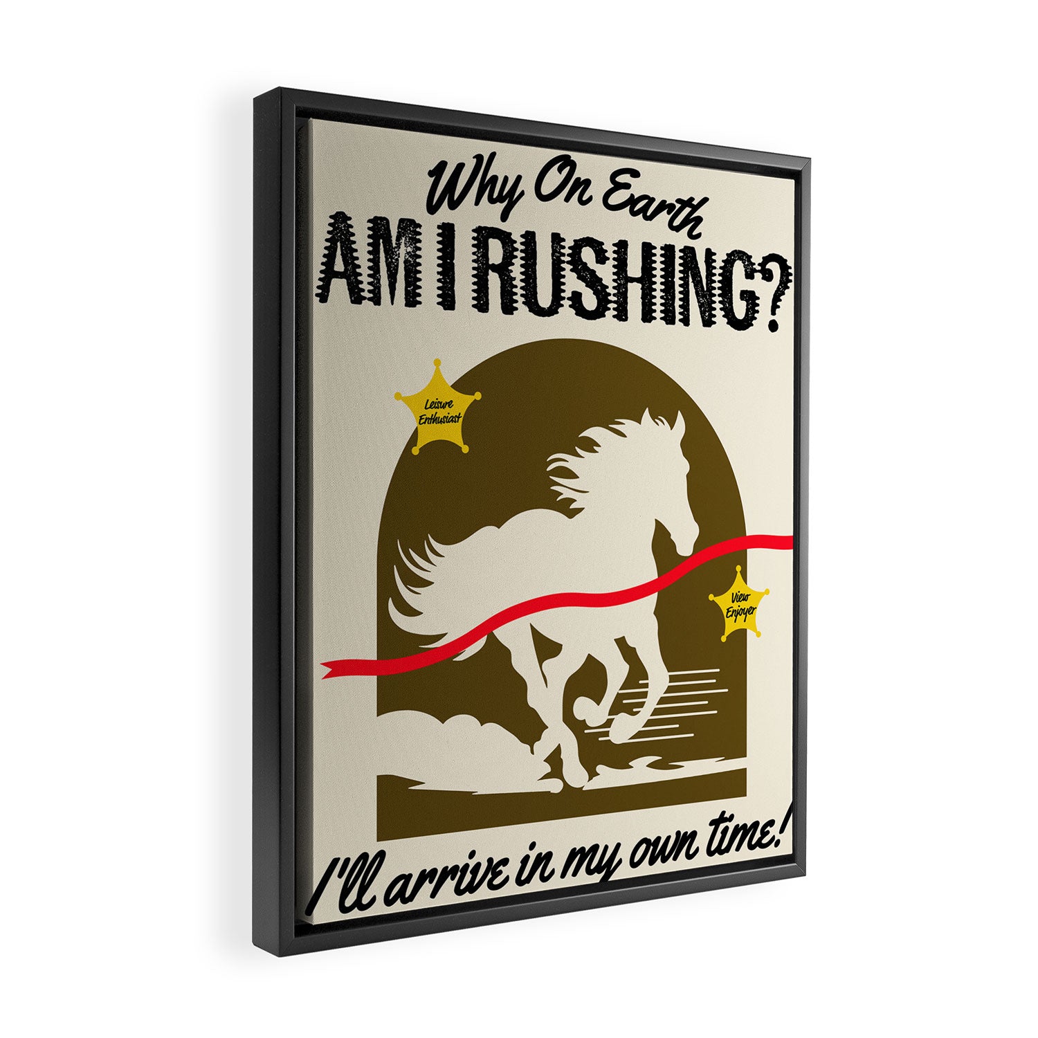 Why Am I Rushing? Framed Canvas Print Gallery Image 2