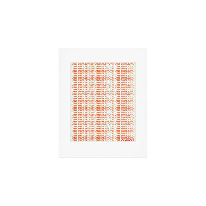 You've Made It Art Print Gallery Image 1