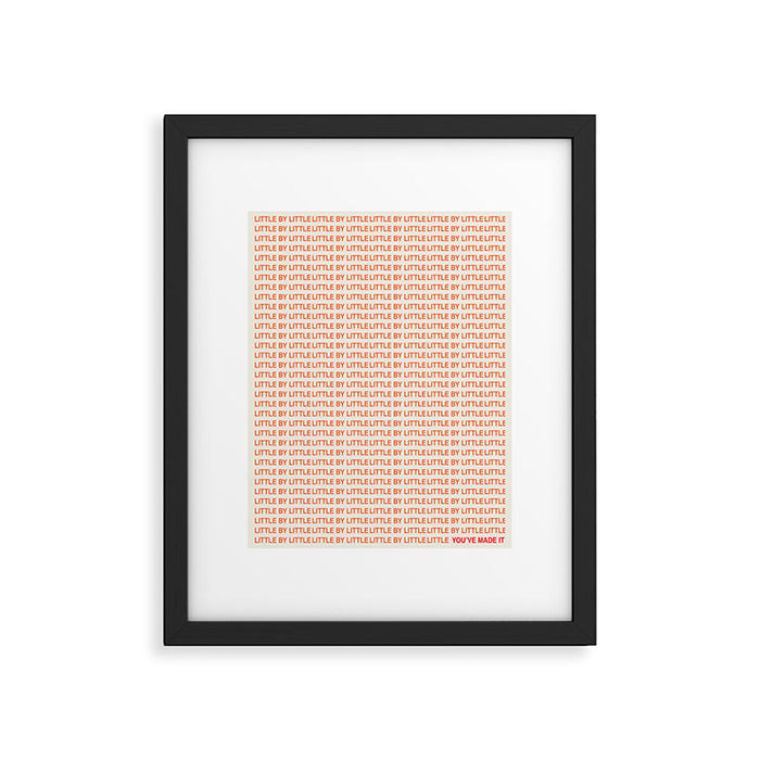 You've Made It Framed Art Print Gallery Image 1