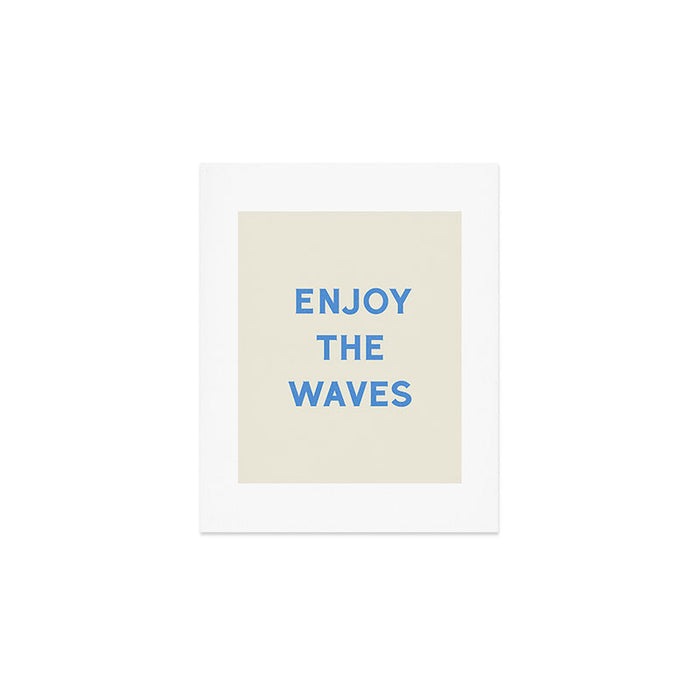 Enjoy The Waves Art Print Gallery Image 1
