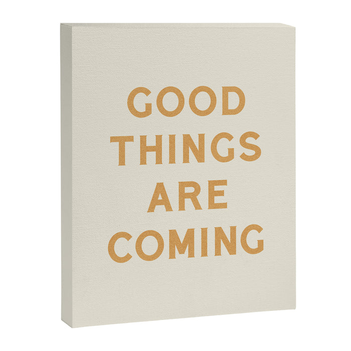 Good Things Are Coming Canvas Print Gallery Image 1