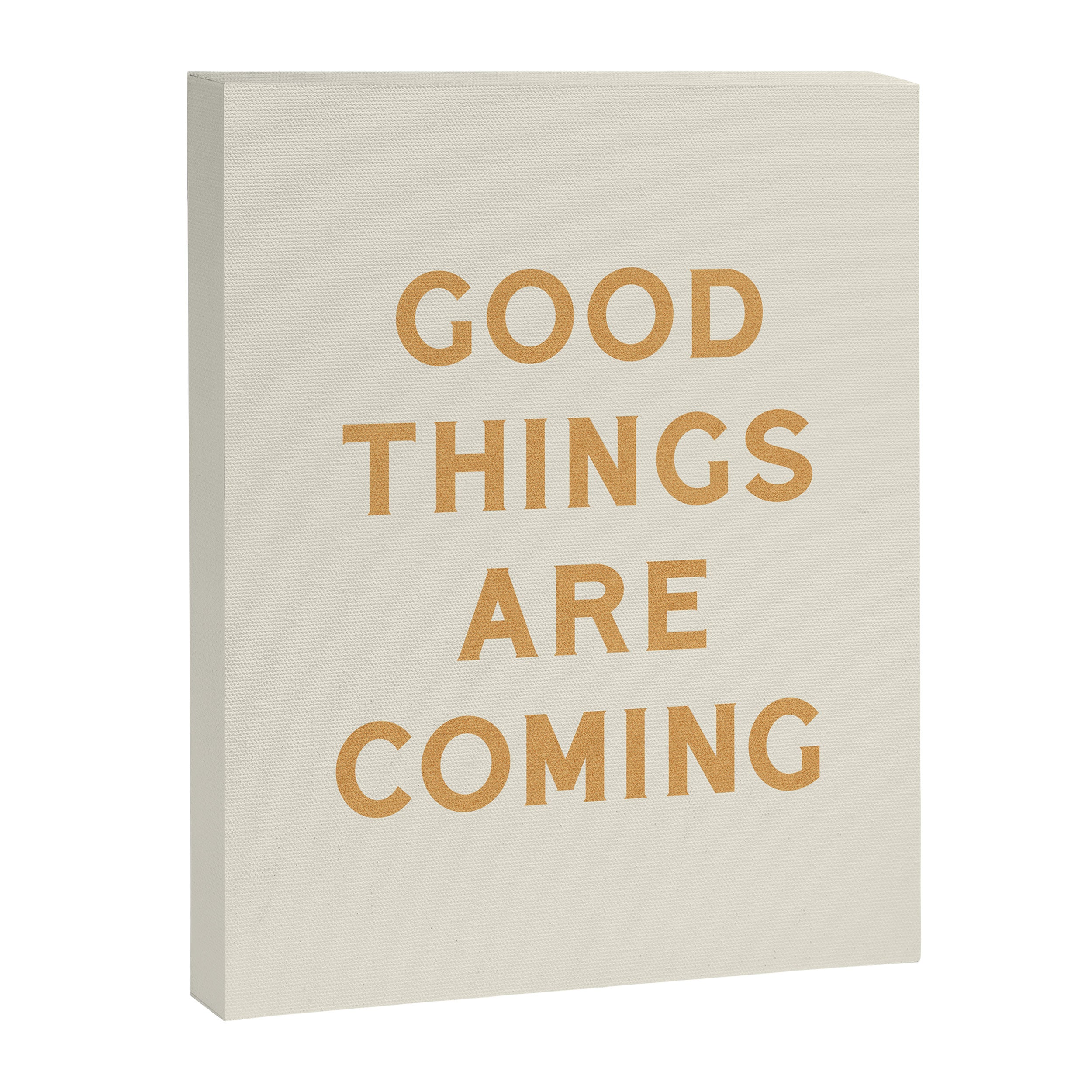 Good Things Are Coming Canvas Print Gallery Image 6