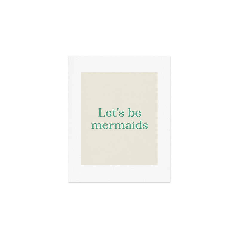 Let's Be Mermaids Art Print Gallery Image 1