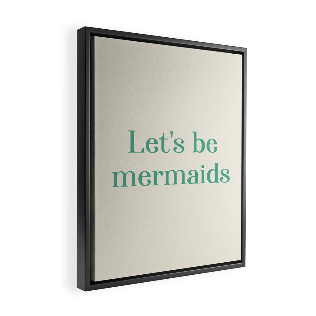 Let's Be Mermaids Framed Canvas Print Gallery Image 2