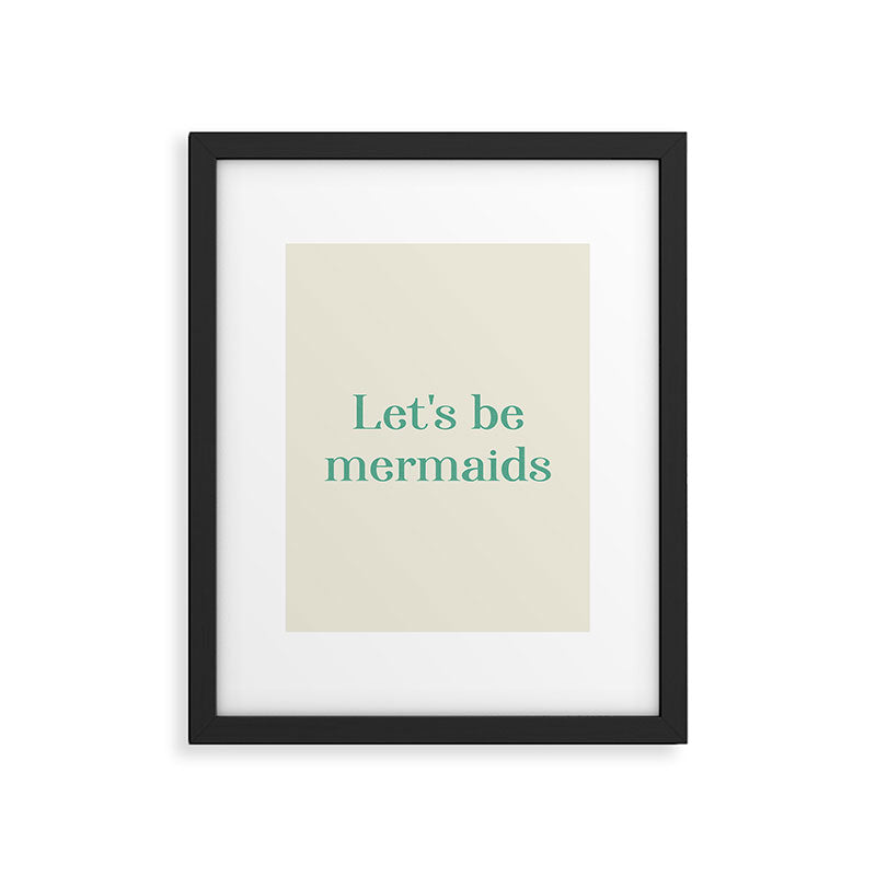 Let's Be Mermaids Framed Art Print Gallery Image 5