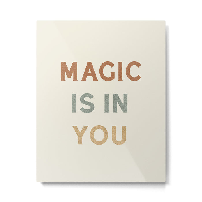 Magic is in You Metal Print Gallery Image 1