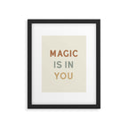 Magic is in You Framed Art Print Gallery Image 4