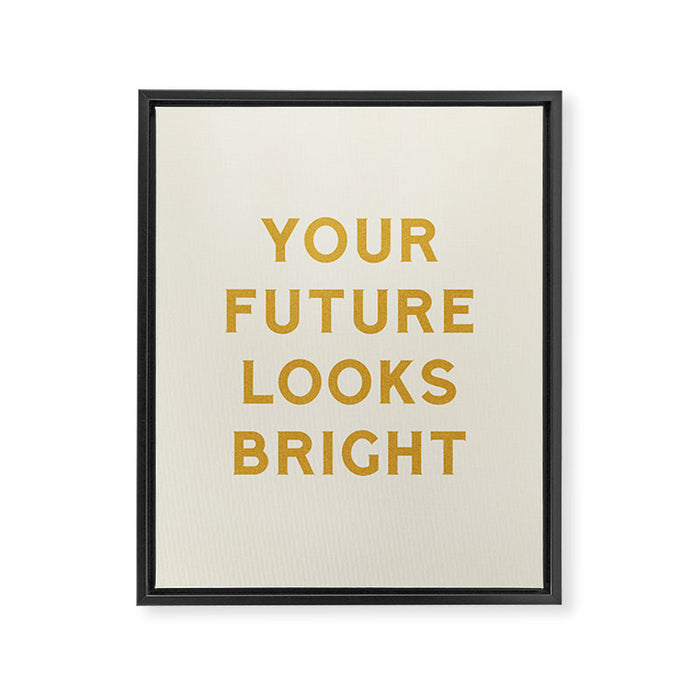 Your Future Looks Bright Framed Canvas Print Gallery Image 1