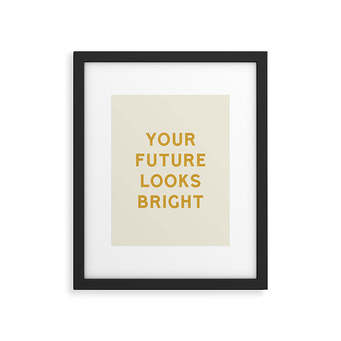 Your Future Looks Bright Framed Art Print Gallery Image 1