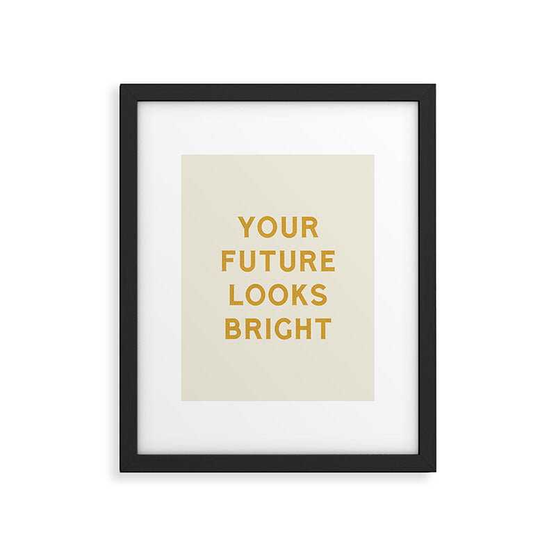 Your Future Looks Bright Framed Art Print Gallery Image 5