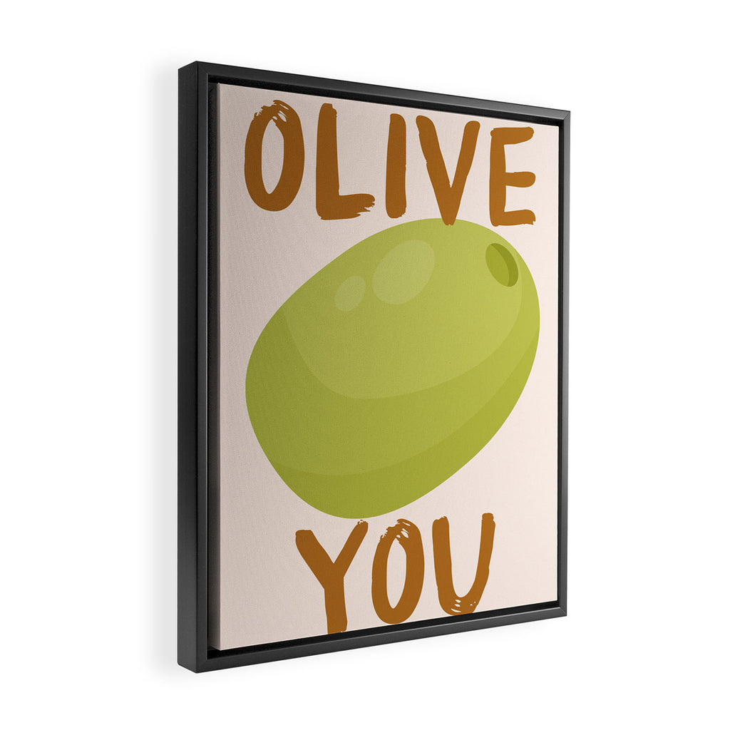 Olive You Kitchen Print Framed Canvas Print Gallery Image 2
