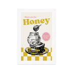 Show Me The Honey Kitchen Print Art Print Gallery Image 1
