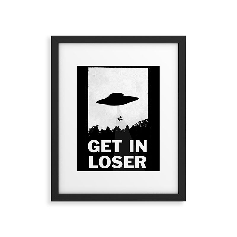 Get In Loser Framed Art Print Gallery Image 6