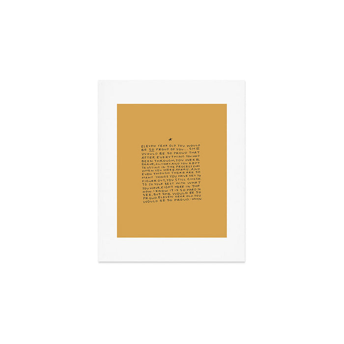 11 year old would be so proud of you Art Print Gallery Image 1