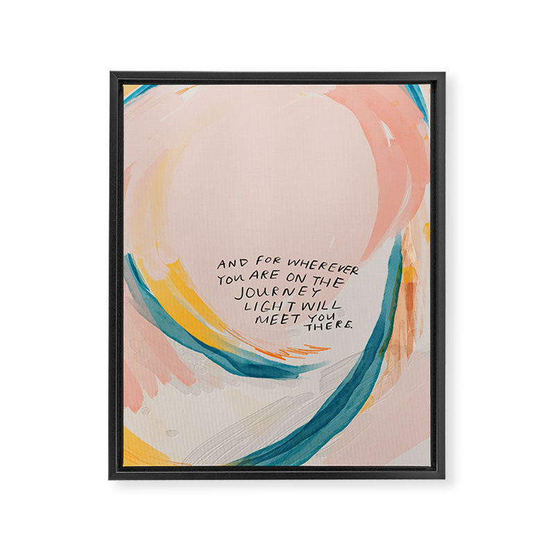 "And For Wherever You Are On The Journey Light Will Meet You There." Framed Canvas Print Gallery Image 8