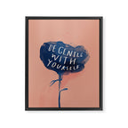 Be Gentle With Yourself Framed Canvas Print Gallery Image 8