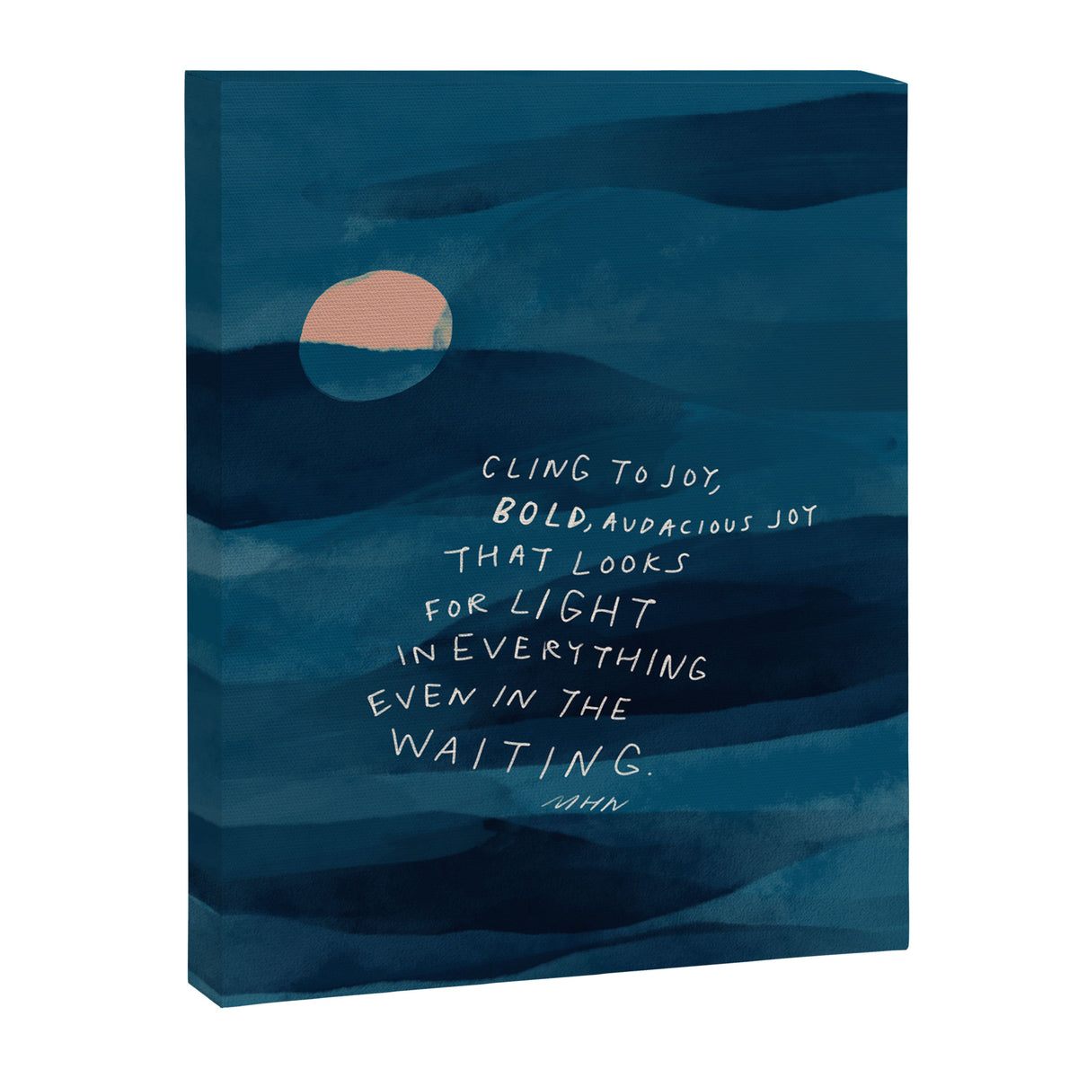 Cling To Joy, Bold, Audacious Joy That Looks For Light In Everything Even In The Waiting. Canvas Print Gallery Image 8