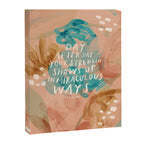 "Day After Day Your Strength Shows Up In Miraculous Ways." Canvas Print Gallery Image 8