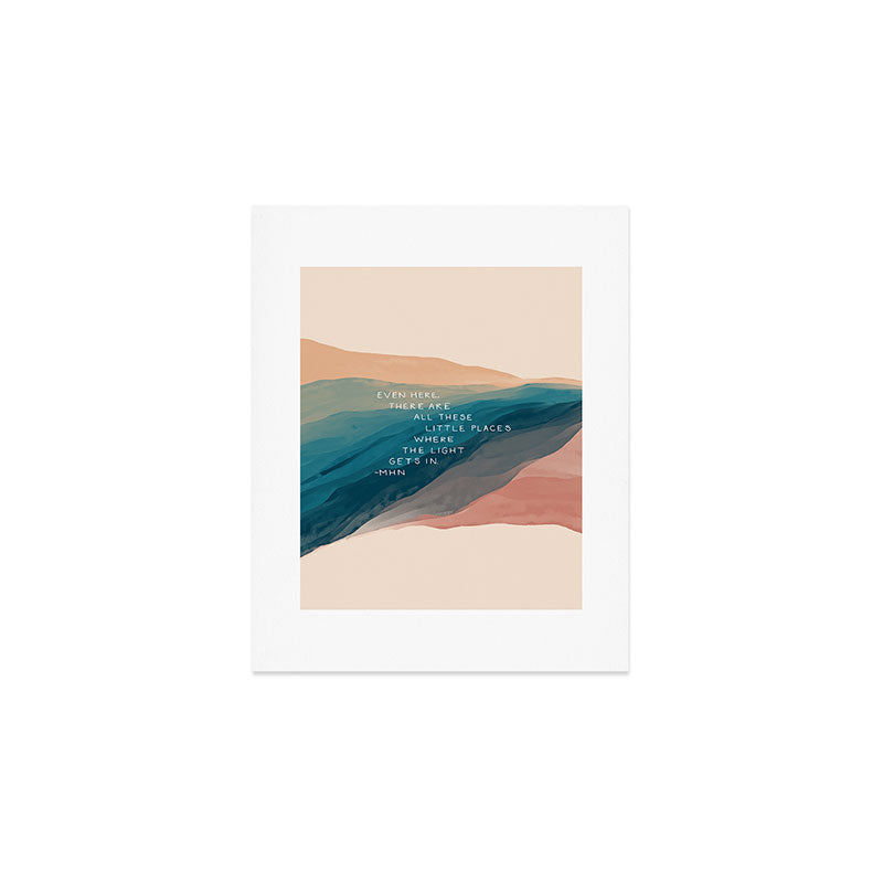 "Even Here, There Are All These Little Places Where The Light Gets In." Art Print Gallery Image 1