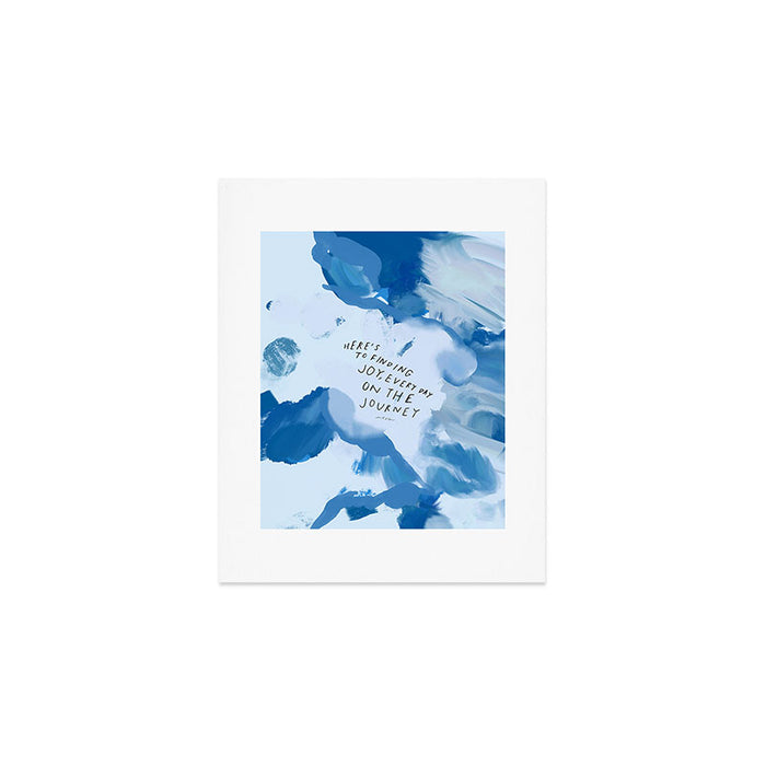 "Here's To Finding Joy, Every Day On The Journey" Art Print Gallery Image 1