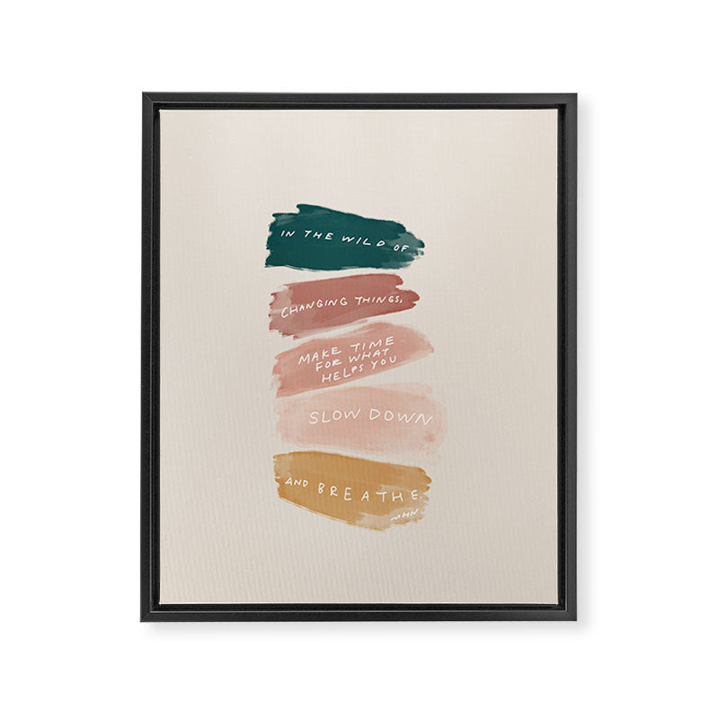 Make Time For What Helps You Framed Canvas Print Gallery Image 8