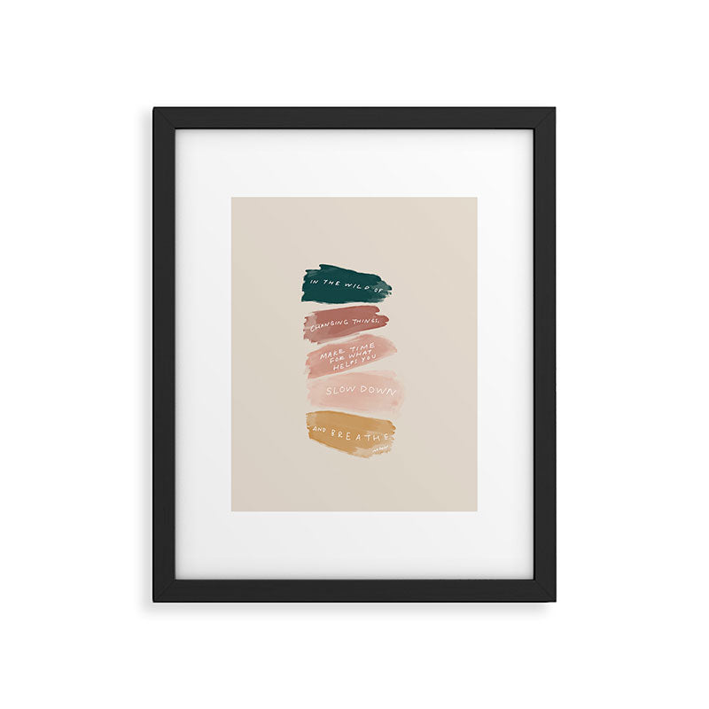 Make Time For What Helps You Framed Art Print Gallery Image 4