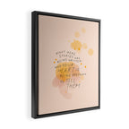 "Right Here, Stories Are Being Written" Framed Canvas Print Gallery Image 2