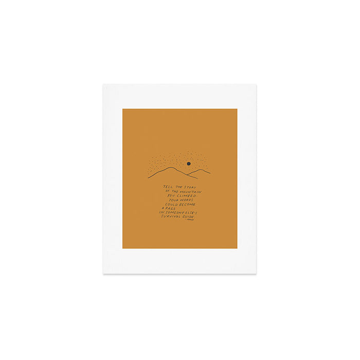 Tell The Story Of The Mountain You Climbed. Art Print Gallery Image 1