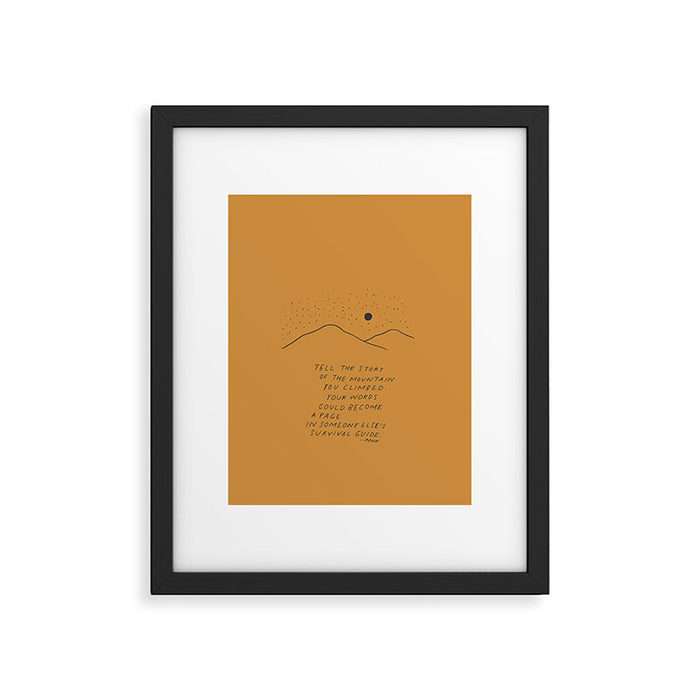 Tell The Story Of The Mountain You Climbed. Framed Art Print Gallery Image 1