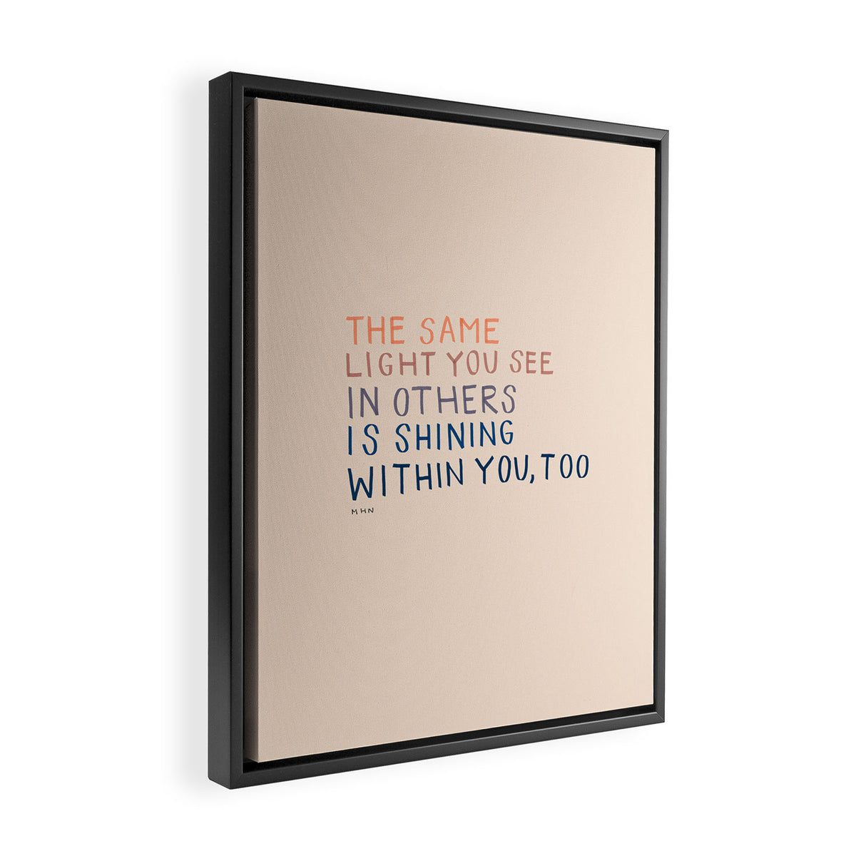 The Same Light You In Others Is Shining Within You, Too Framed Canvas Print Gallery Image 2