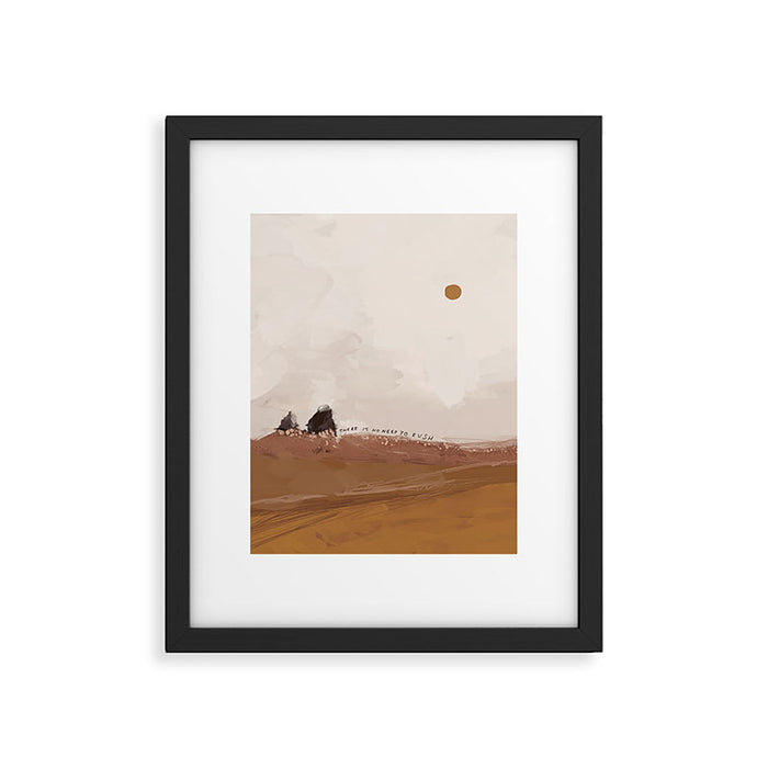 There Is No Need To Rush Framed Art Print Gallery Image 1