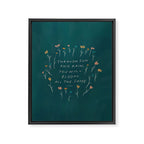 "Through Sun And Rain, You Will Bloom All The Same." Framed Canvas Print Gallery Image 8