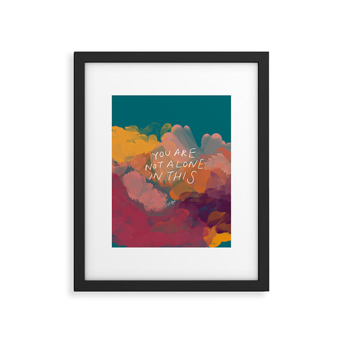 You Are Not Alone In This Framed Art Print Gallery Image 1
