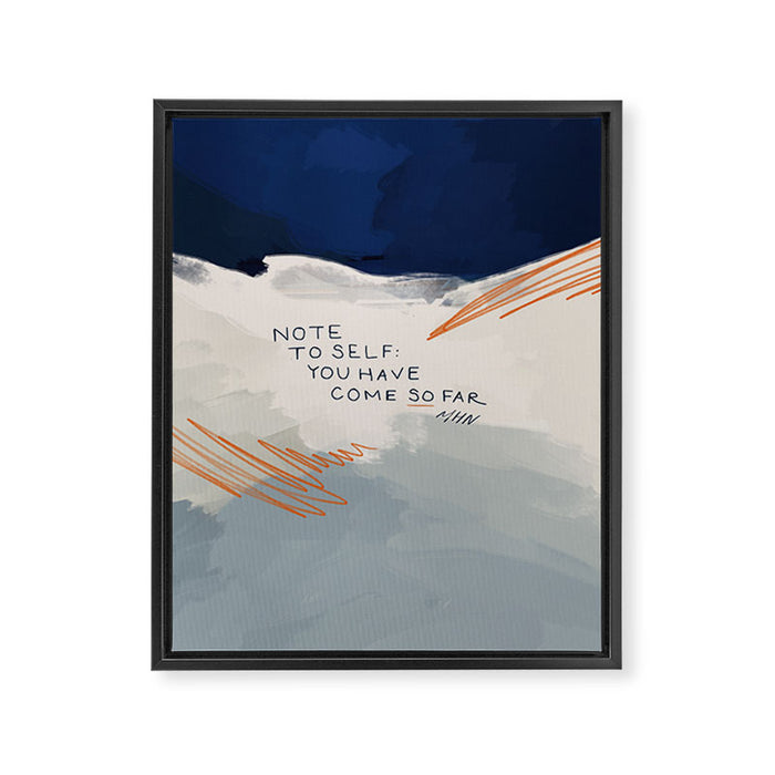 You Have Come So Far, Quote Framed Canvas Print Gallery Image 1