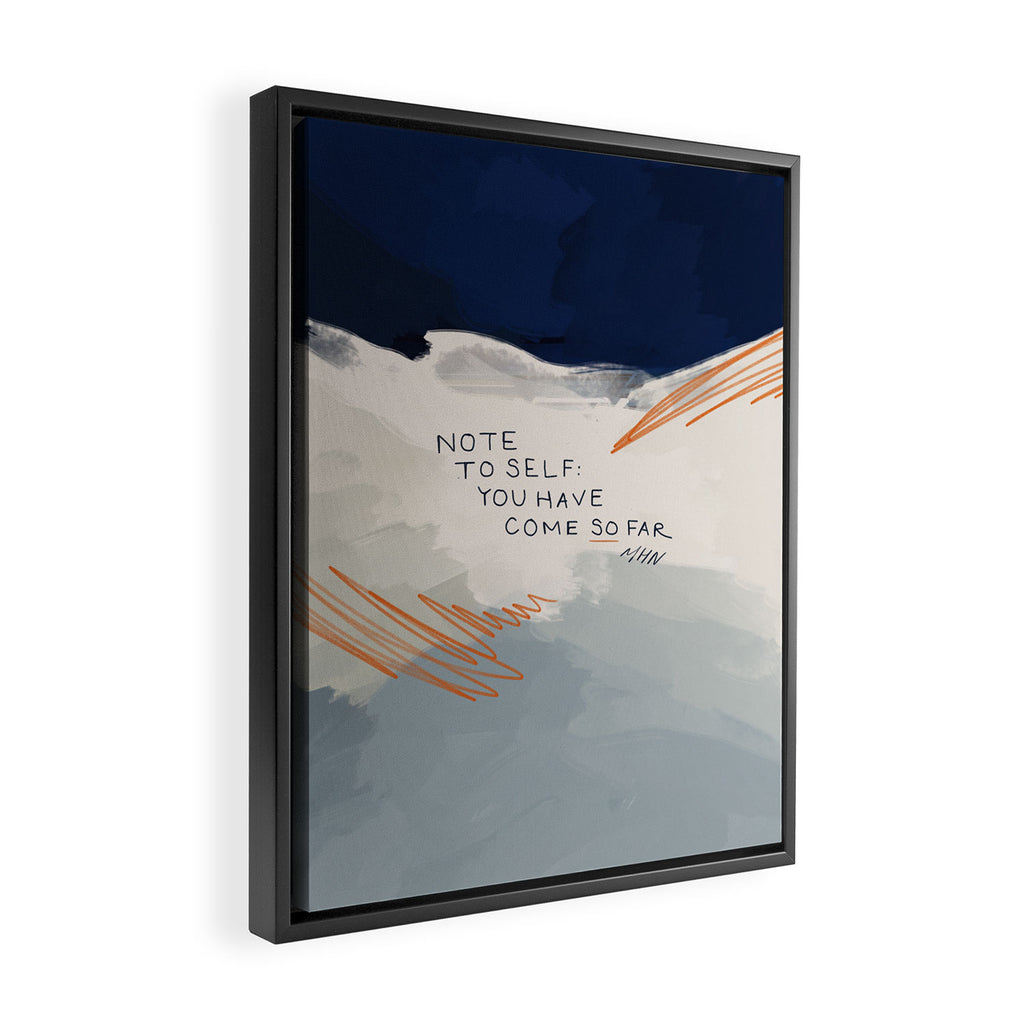 You Have Come So Far, Quote Framed Canvas Print Gallery Image 2
