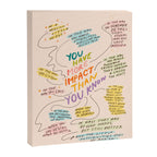 You have more impact than you know Canvas Print Gallery Image 6