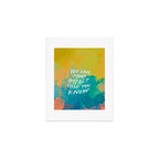 "You Have More Impact Than You Know." Art Print Gallery Image 1