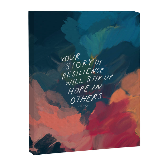 "Your Story Of Resilience Will Stir Up Hope In Others." Canvas Print Gallery Image 1