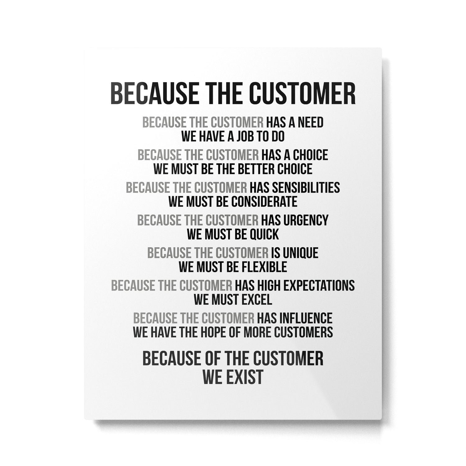 Because The Customer We Exist, Office Decor, Office Wall Art, Office Art, Office Gifts Metal Print Gallery Image 4