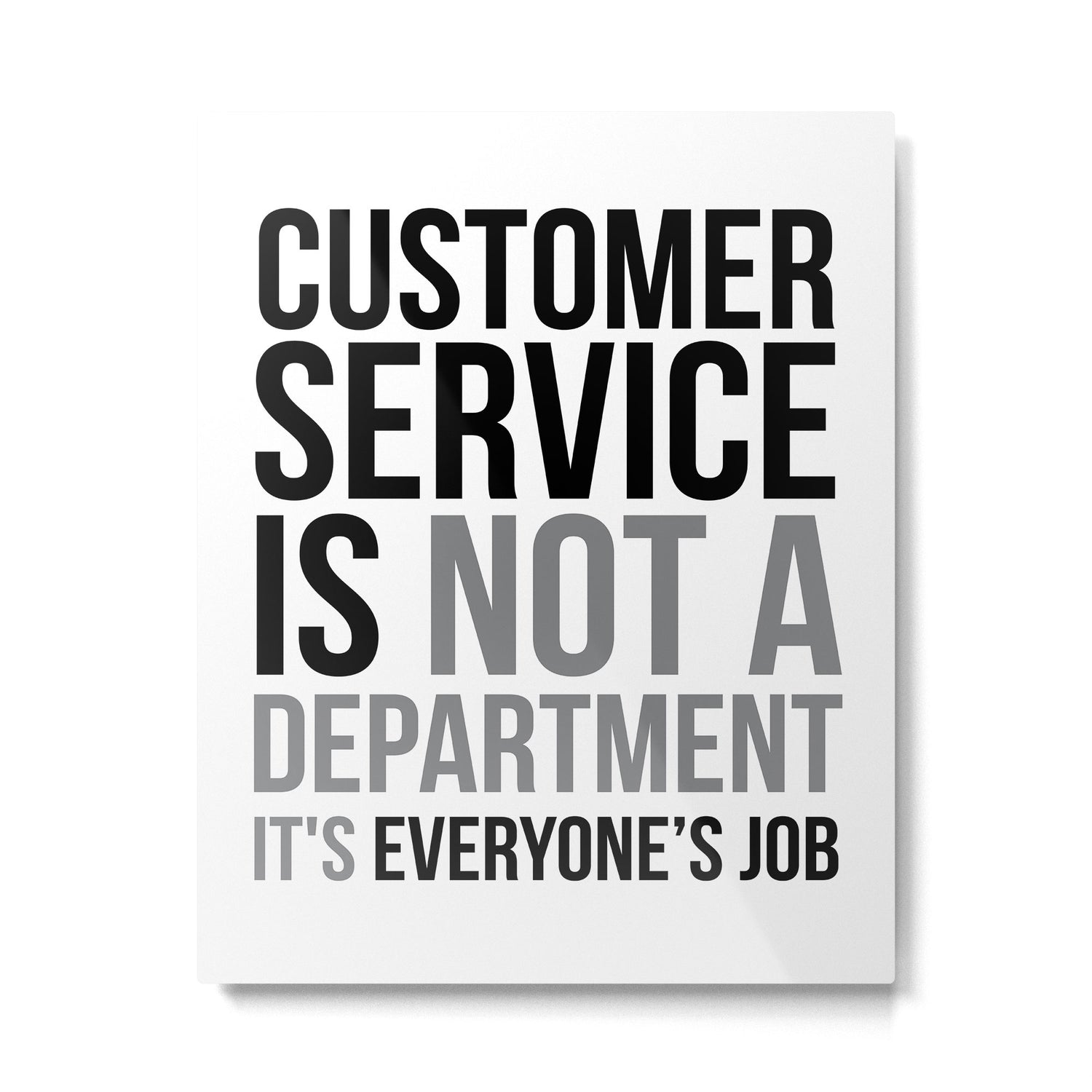 Customer Service Is Not A Department, Office Decor, Office Wall Art, Office Art, Office Gifts Metal Print Gallery Image 4