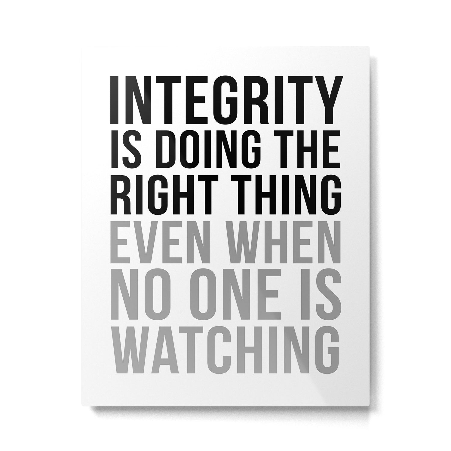 Integrity Is Doing The Right Thing, Office Wall Art, Office Art, Office Gifts Metal Print Gallery Image 4