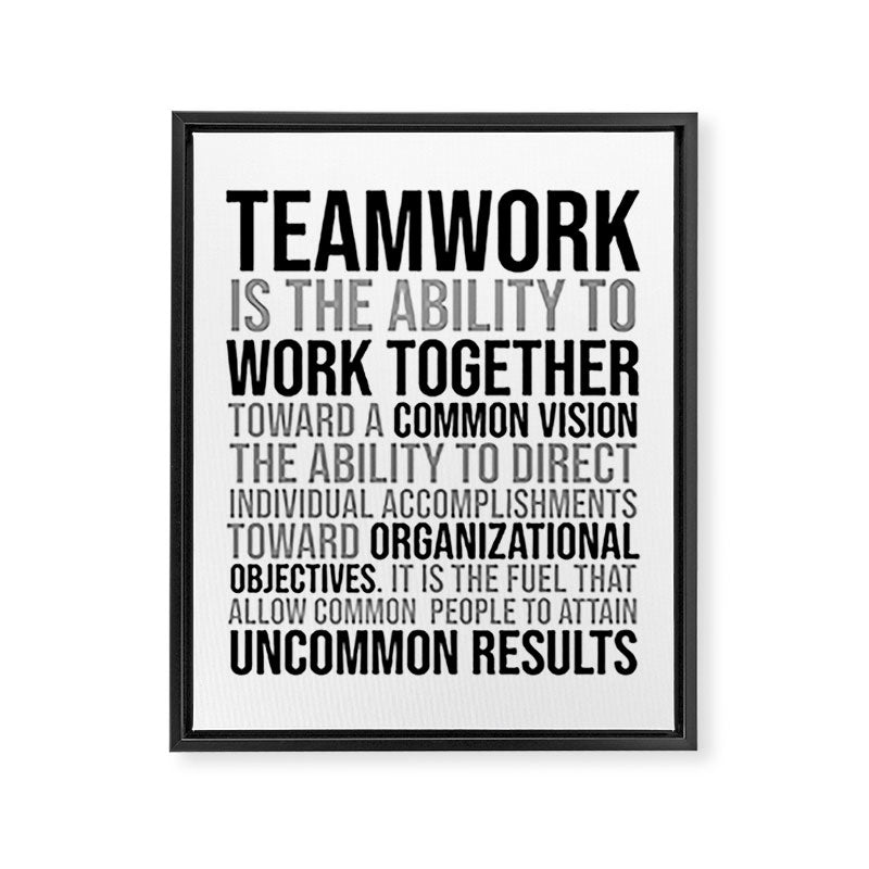 Teamwork is the ability to work together, Team work Quotes, Professional Office Decor Ideas Framed Canvas Print Gallery Image 6