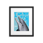 I am no fish Framed Art Print Gallery Image 4
