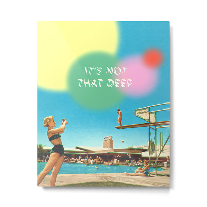 It's not that deep Metal Print Gallery Image 1