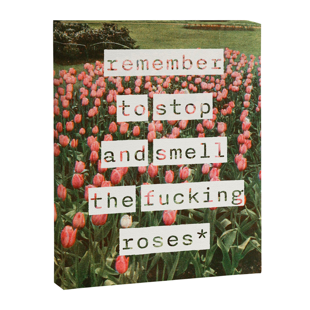 Remember to stop and smell the roses Canvas Print Gallery Image 6