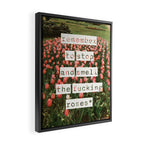 Remember to stop and smell the roses Framed Canvas Print Gallery Image 2